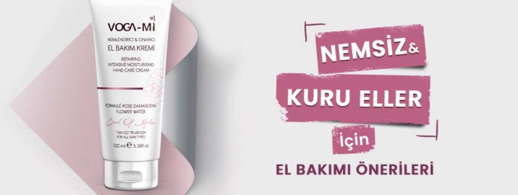 Nemsiz ve Kuru Eller İçin Etkili El Bakımı Önerileri